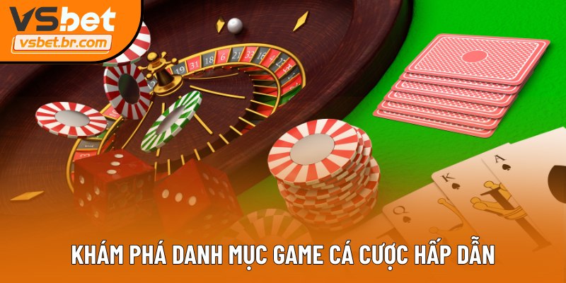 Khám phá danh mục game cá cược hấp dẫn