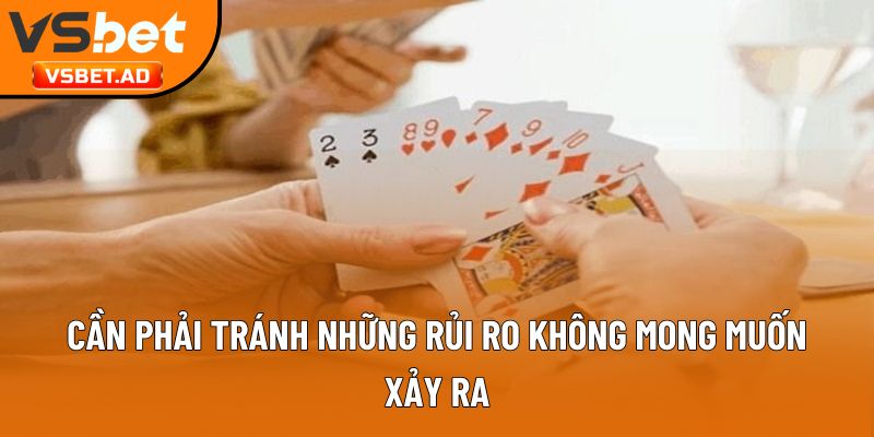 Cần phải tránh những rủi ro không mong muốn xảy ra
