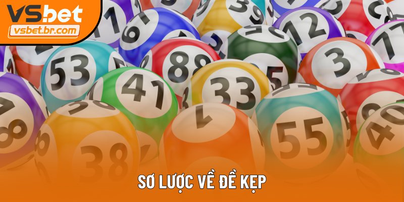 Sơ lược về đề kẹp