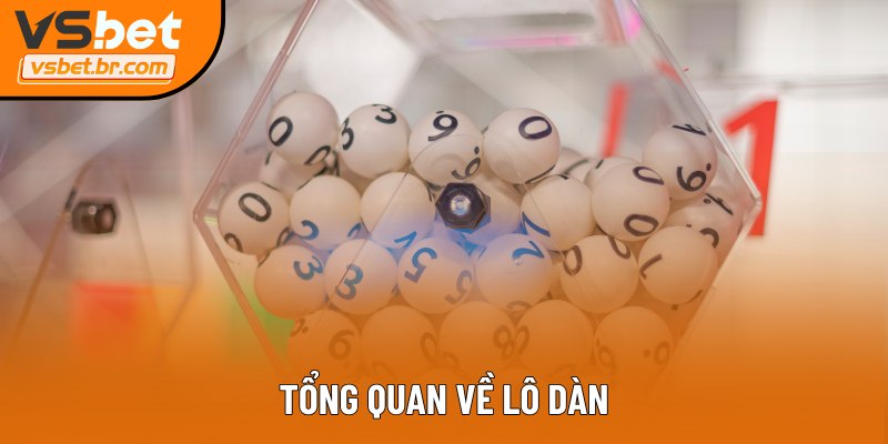 Tổng quan về lô dàn