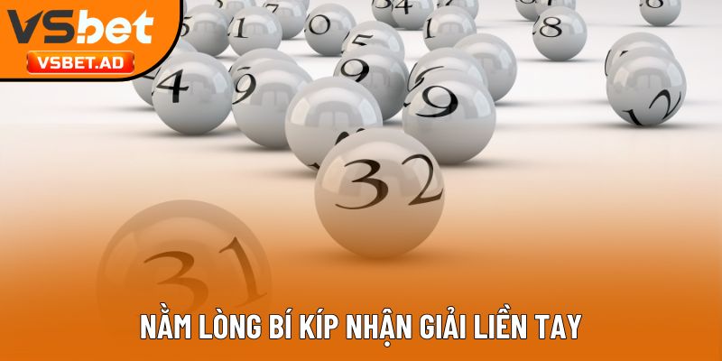 Nằm lòng bí kíp nhận giải liền tay