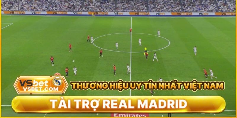 Vsbet đối tác chính thức CLB real Madrid, gắn kết thể thao cùng giải trí